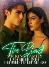 The Blood Sucking Family I Married Into Refused to Let Me Go Novel Cover