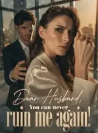 Dear Husband, You can never ruin me again! Novel Cover