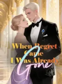 When Regret Came, I Was Already Gone Novel Cover
