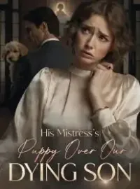 His Mistress's Puppy Over Our Dying Son Novel Cover