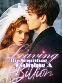 Leaving the Scumbag, Gaining A Billion Novel Cover