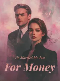 He Married Me Just for Money Novel Cover