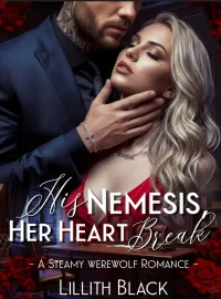 His Nemesis, Her Heartbreak Novel Cover