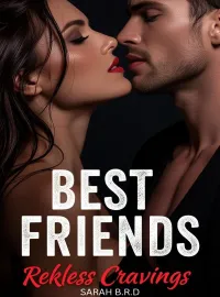 Best Friends' Reckless Cravings Novel Cover
