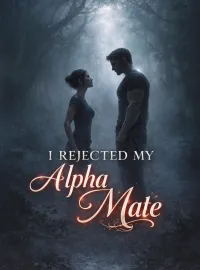 I Rejected My Alpha Mate Novel Cover