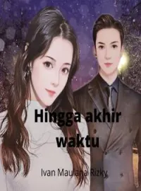 Sampul Novel Hingga Akhir Waktu