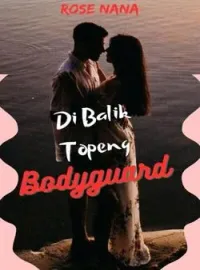 Sampul Novel Di Balik Topeng Bodyguard