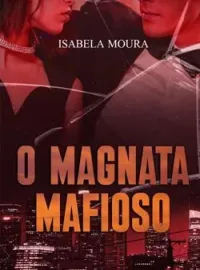 Capa do Romance O MAGNATA MAFIOSO