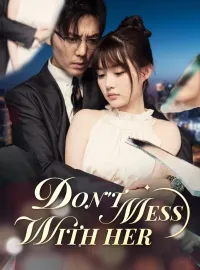 Don't Mess With Her