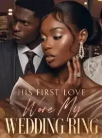 His First Love Wore My Wedding Ring Novel Cover