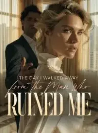 The Day I Walked Away From the Man Who Ruined Me Novel Cover
