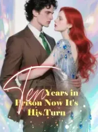 Ten Years in Prison, Now It's His Turn Novel Cover
