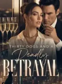 Thirty Dogs and a Deadly Betrayal Novel Cover