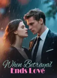 When Betrayal Ends Love Novel Cover