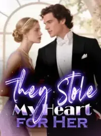 They Stole My Heart for Her Novel Cover