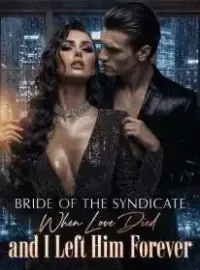 Bride of the Syndicate:When Love Died and I Left Him Forever Novel Cover