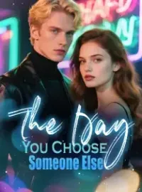 The Day You Choose Someone Else Novel Cover