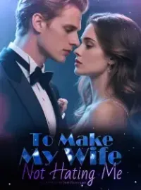 To Make My Wife Not Hating Me Novel Cover