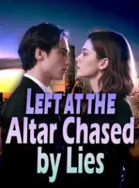 Left at the Altar, Chased by Lies Novel Cover