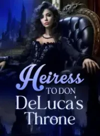 Heiress to Don DeLuca's Throne Novel Cover