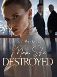 Her Son Works for the Man She Destroyed Novel Cover