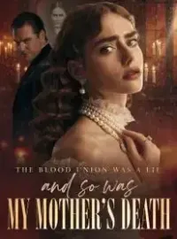 The Blood Union Was a Lie, and So Was My Mother’s Death Novel Cover