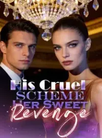 His Cruel Scheme, Her Sweet Revenge Novel Cover