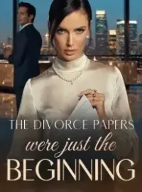 The Divorce Papers Were Just the Beginning Novel Cover