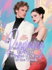 Regaining My Sight Opened My Eyes to the Truth Novel Cover