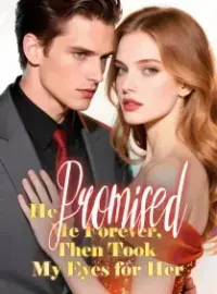 He Promised Me Forever, Then Took My Eyes for Her Novel Cover