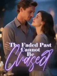 The Faded Past Cannot Be Chased Novel Cover