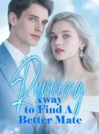 Running Away to Find A Better Mate Novel Cover