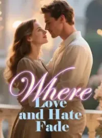 Where Love and Hate Fade Novel Cover