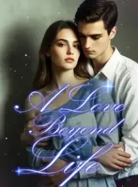 A Love Beyond Life Novel Cover