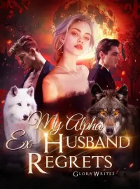 My Alpha Ex-Husband Regrets Novel Cover