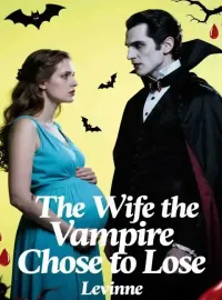 The Wife the Vampire Chose to Lose Novel Cover