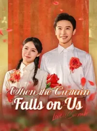 When the Curtain Falls on Us (DUBBED)