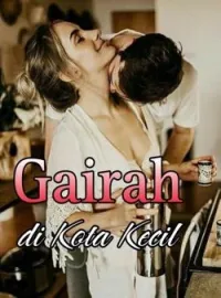 Gairah di Kota kecil