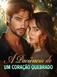 Capa do Romance A paciência de um coração quebrado