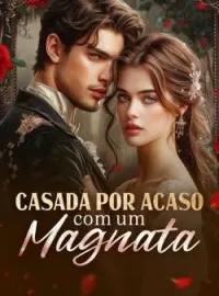 Capa do Romance Casada por acaso com um magnata