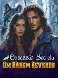 Capa do Romance Obsessão Secreta (Um Harém Reverso)