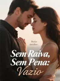 Capa do Romance Sem Raiva, Sem Pena: Vazio