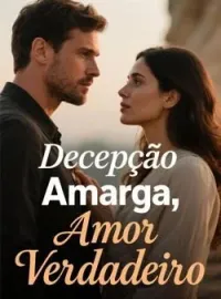 Capa do Romance Decepção Amarga, Amor Verdadeiro