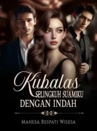 Sampul Novel Kubalas Selingkuh Suamiku dengan Indah 