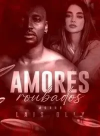 Capa do Romance Amores Roubados - Morro