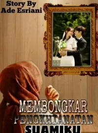 Sampul Novel Membongkar Pengkhianatan Suamiku 
