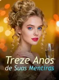 Capa do Romance Treze Anos de Suas Mentiras