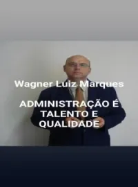 Capa do Romance ADMINISTRAR É TALENTO E QUALIDADE
