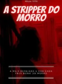 Capa do Romance A Stripper Do morro