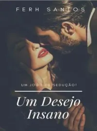 Capa do Romance Um Desejo Insano